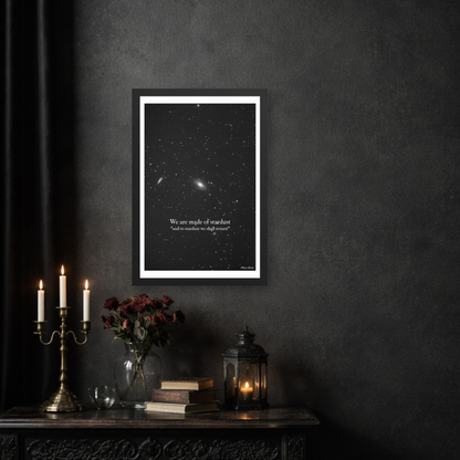 We Are Made of Stardust | Enhanced Premium Framed Poster